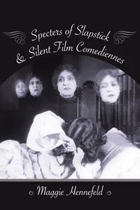 Specters of Slapstick and Silent Film Comediennes_cover