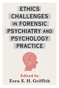 Ethics Challenges in Forensic Psychiatry and Psychology Practice_cover