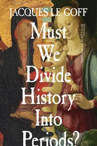 Must We Divide History Into Periods?_cover