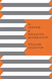 In Defense of Religious Moderation_cover