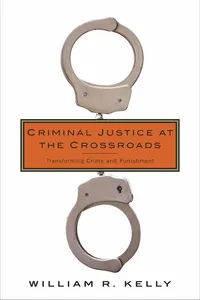 Criminal Justice at the Crossroads_cover