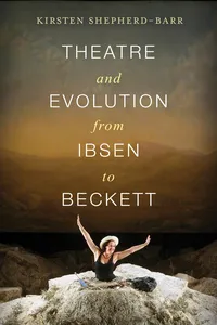 Theatre and Evolution from Ibsen to Beckett_cover