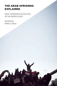 The Arab Uprisings Explained_cover