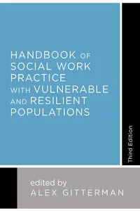Handbook of Social Work Practice with Vulnerable and Resilient Populations_cover