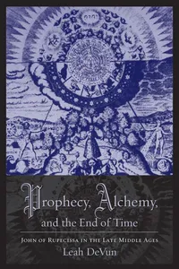 Prophecy, Alchemy, and the End of Time_cover