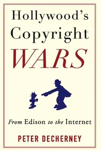 Hollywood's Copyright Wars_cover