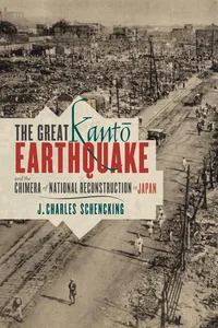 The Great Kantō Earthquake and the Chimera of National Reconstruction in Japan_cover