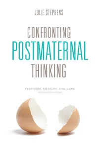 Confronting Postmaternal Thinking_cover
