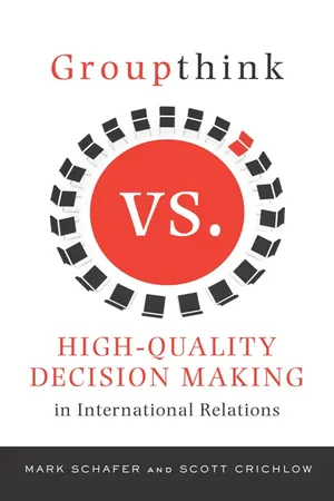 Groupthink Versus High-Quality Decision Making in International Relations