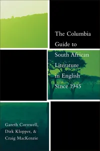 The Columbia Guide to South African Literature in English Since 1945_cover