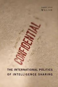 The International Politics of Intelligence Sharing_cover