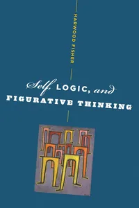 Self, Logic, and Figurative Thinking_cover