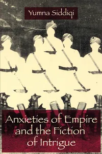 Anxieties of Empire and the Fiction of Intrigue_cover