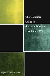 The Columbia Guide to the Latin American Novel Since 1945_cover