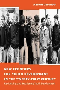 New Frontiers for Youth Development in the Twenty-First Century_cover