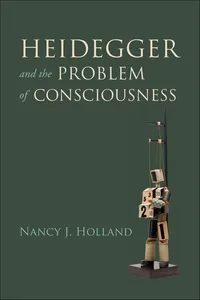 Heidegger and the Problem of Consciousness_cover
