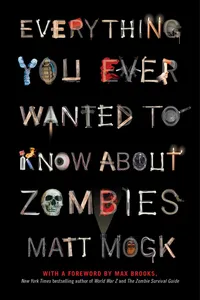 Everything You Ever Wanted to Know About Zombies_cover