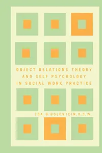 Object Relations Theory and Self Psychology in Social Work Practice_cover