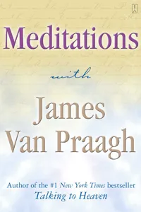 Meditations with James Van Praagh_cover