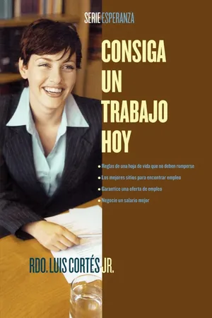 Consiga un trabajo hoy (How to Write a Resume and Get a Job)