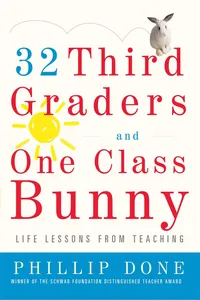 32 Third Graders and One Class Bunny_cover