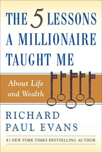 The Five Lessons a Millionaire Taught Me About Life and Wealth_cover