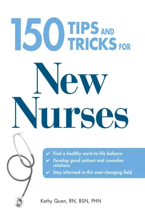 150 Tips and Tricks for New Nurses