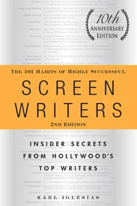 The 101 Habits of Highly Successful Screenwriters, 10th Anniversary Edition_cover