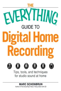 The Everything Guide to Digital Home Recording_cover