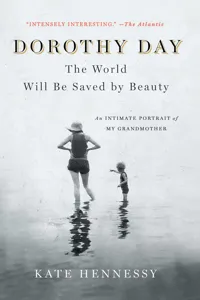 Dorothy Day: The World Will Be Saved by Beauty_cover