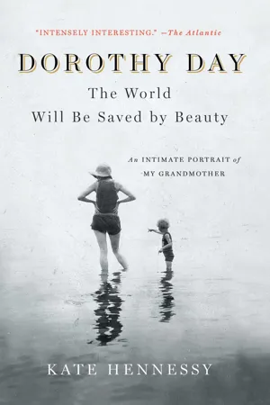 Dorothy Day: The World Will Be Saved by Beauty