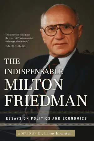 The Indispensable Milton Friedman