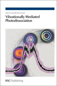 Vibrationally Mediated Photodissociation_cover