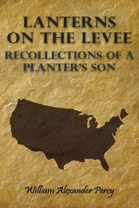 Lanterns on the Levee - Recollections of a Planter's Son_cover
