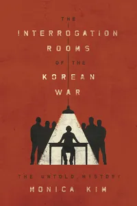 The Interrogation Rooms of the Korean War_cover