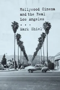 Hollywood Cinema and the Real Los Angeles_cover