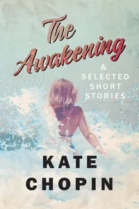 The Awakening, and Selected Short Stories_cover