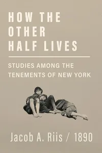 How the Other Half Lives - Studies Among the Tenements of New York_cover