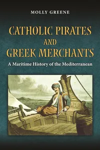 Catholic Pirates and Greek Merchants_cover