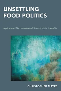 Unsettling Food Politics_cover
