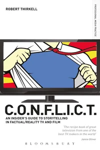 CONFLICT - The Insiders' Guide to Storytelling in Factual/Reality TV & Film_cover