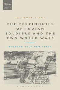 The Testimonies of Indian Soldiers and the Two World Wars_cover