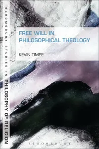 Free Will in Philosophical Theology_cover