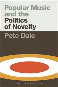 Popular Music and the Politics of Novelty_cover