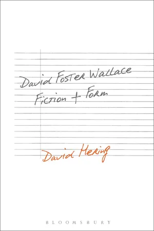 David Foster Wallace: Fiction and Form