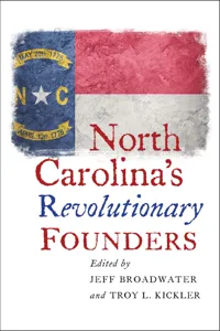 North Carolina's Revolutionary Founders_cover