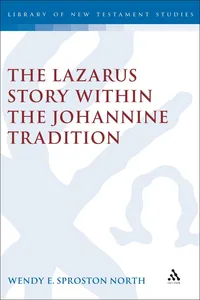 The Lazarus Story within the Johannine Tradition_cover