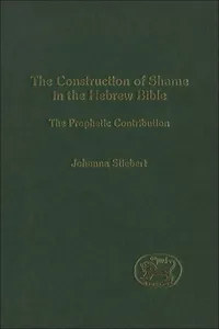 The Construction of Shame in the Hebrew Bible_cover