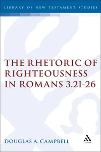 The Rhetoric of Righteousness in Romans 3.21-26_cover