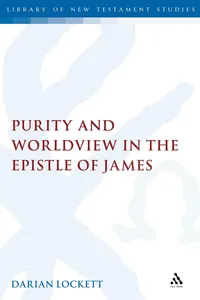 Purity and Worldview in the Epistle of James_cover